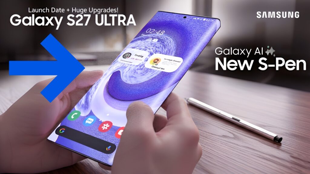 Nuevo Samsung Galaxy S27 Ultra 5G: últimas filtraciones y mejoras confirmadas del S-Pen con entusiasmo y estilo